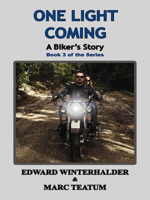 cover image of One Light Coming: a Biker's Story
